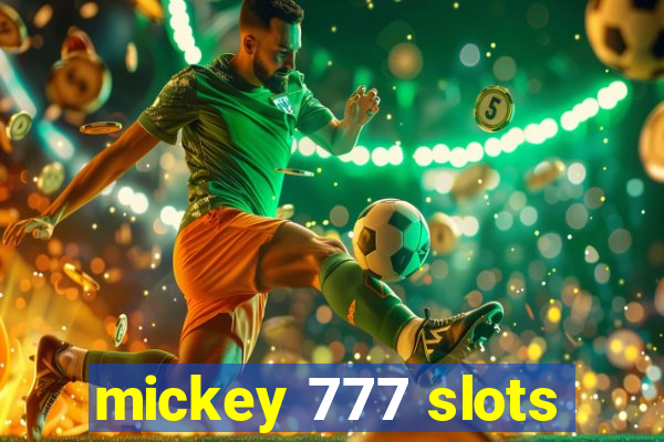 mickey 777 slots